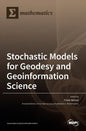 Stochastic Models for Geodesy and Geoinformation Science - Hardcover