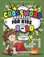 Crossword Puzzles for Kids Ages 8-10 Intermediate Level: 80 Daily Easy Puzzle Crossword for Kids - Paperback