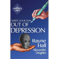 Write Your Way Out Of Depression: Practical Self-Therapy For Creative Writers - Paperback