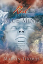 The Red Word in the Blue Mind: Volume: 1. Revelations of My Time Here - Paperback