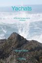 Yachats: The Town Called "Dark Water At the Foot of the Mountains." - Paperback