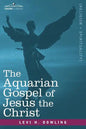 The Aquarian Gospel of Jesus the Christ - Paperback
