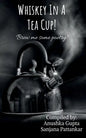 Whiskey In A Tea Cup - Paperback