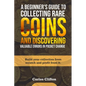 A Beginner's Guide to Collecting Rare Coins and Discovering Valuable Errors in Pocket Change: Build your collection from scratch and profit from it. - Paperback