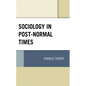 Sociology in Post-Normal Times - Paperback