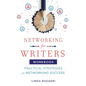 Networking for Writers: Practical Strategies for Networking Success: Practical Strategies for Networking Success - Paperback