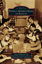 Federal Reserve Bank of Boston - Hardcover