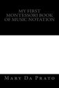 My First Montessori Book of Music Notation - Paperback