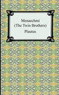Menaechmi; Or, The Twin-Brothers - Paperback