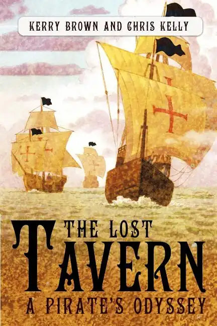 The Lost Tavern: A Pirate's Odyssey - Paperback