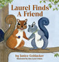 Laurel Finds A Friend - Hardcover