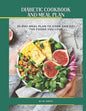 Easy and Healthy Diabetic Diet Recipes 20-Day Meal Plan to Manage Type 2 Diabetes and Prediabetes - Paperback