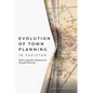 Evolution of Town Planning in Pakistan: With a Specific Reference to Punjab Province - Paperback