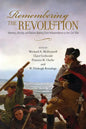 Remembering the Revolution: Memory, History, and Nation Making from Independence to the Civil War - Paperback