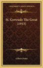 St. Gertrude the Great (1913) - Hardcover