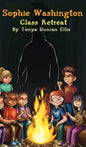 Sophie Washington: Class Retreat - Hardcover