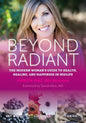 Beyond Radiant: The Modern Woman's Guide to Health, Healing, and Happiness in Midlife - Paperback