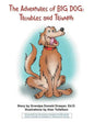 The Adventures of Big Dog: Troubles and Triumph - Paperback