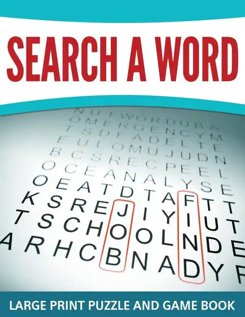 Search A Word: Large Print Puzzle and Game Book - Paperback