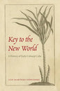 Key to the New World: A History of Early Colonial Cuba - Paperback