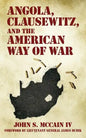 Angola, Clausewitz, and the American Way of War - Paperback