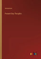 Present-Day Thoughts - Paperback