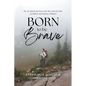 Born to be Brave - Paperback
