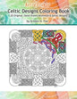 Celtic Designs Coloring Book: 20 Original, Hand-Drawn Knotwork & Spiral Designs - Paperback