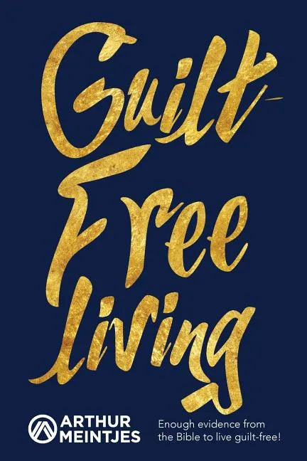 Guilt Free Living - Paperback