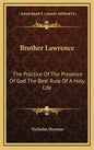 Brother Lawrence: The Practice of the Presence of God the Best Rule of a Holy Life - Hardcover