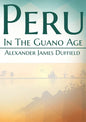 Peru In The Guano Age - Paperback