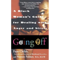Going Off: A Black Woman's Guide For Dealing With Anger And Stress - Paperback