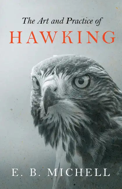 The Art and Practice of Hawking - Paperback
