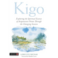 Kigo: Exploring the Spiritual Essence of Acupuncture Points Through the Changing Seasons - Paperback