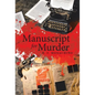 Manuscript for Murder - Hardcover
