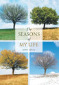 The Seasons of My Life - Hardcover