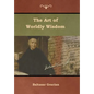 The Art of Worldly Wisdom - Hardcover