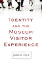 Identity and the Museum Visitor Experience - Paperback