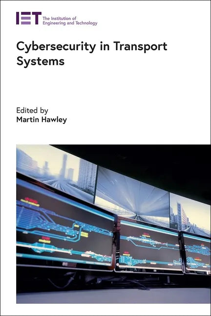 Cybersecurity in Transport Systems - Hardcover