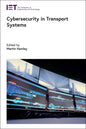 Cybersecurity in Transport Systems - Hardcover