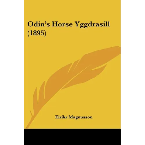 Odin's Horse Yggdrasill (1895) - Paperback