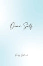 Dear Self - Paperback