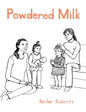 Powdered Milk: Collected Stories - Paperback