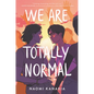 We Are Totally Normal - Paperback