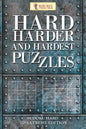 Hard, Harder and Hardest Puzzles: Sudoku Hard To Extreme Edition - Paperback