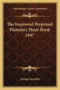 The Improved Perpetual Planetary Hour Book 1947 - Paperback