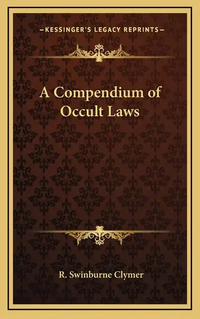 A Compendium of Occult Laws - Hardcover