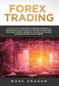 Forex Trading: 10 Golden Steps and Forex Investing Strategies to Become Profitable Trader in a Matter of Week! Used for Swing Trading - Hardcover