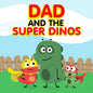 Dad and the Super Dinos - Paperback