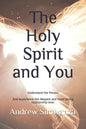 The Holy Spirit and You: Understand the Person - Paperback